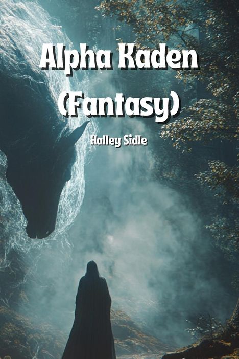 Halley Sidle: Sidle, H: Alpha Kaden (Fantasy), Buch