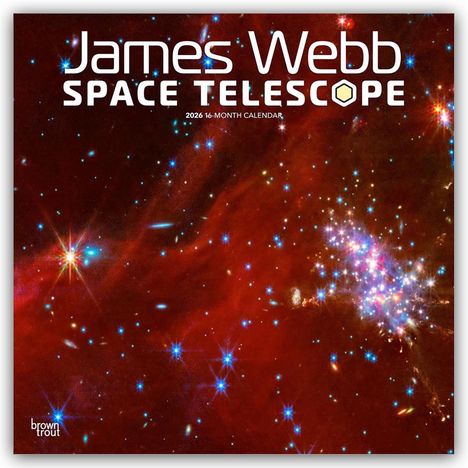 Browntrout Publishers: James Webb Space Telescope - James Webb Weltraumteleskop 2026 - 16-Monatskalender, Kalender