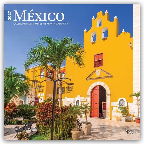 2027 México Kalender mit gelbem Gebäude, rotem Tor und Palmen. Beleuchtung und Pflanzen schmücken den Hof.