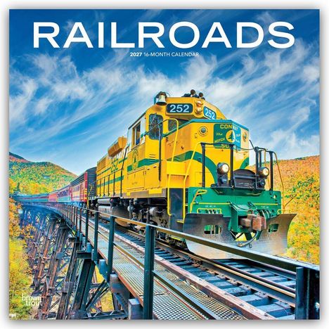 Text: "RAILROADS 2027 16-MONTH CALENDAR". Eine gelb-grüne Lokomotive auf einer Brücke, Herbstlandschaft im Hintergrund.