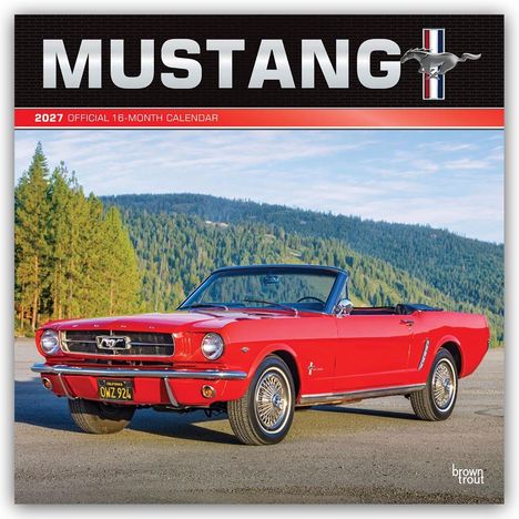 „MUSTANG 2027 OFFICIAL 16-MONTH CALENDAR“; ein roter Mustang Cabrio vor einer bewaldeten Berglandschaft.