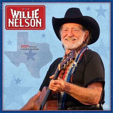 „WILLIE NELSON, 2027 OFFICIAL 16 MONTH CALENDAR“. Ein lächelnder älterer Mann mit Gitarre und Hut vor einem blauen Hintergrund.