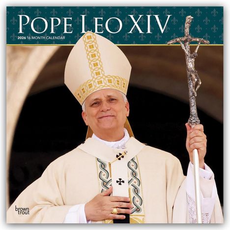 Browntrout Publishers: Pope Leo XIV - Papst Leo XIV 2026 - 16-Monatskalender, Kalender