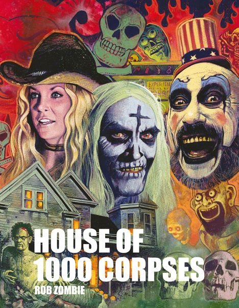Rob Zombie: Rob Zombie's House of 1000 Corpses, Buch