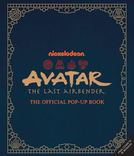 nickelodeon AVATAR THE LAST AIRBENDER THE OFFICIAL POP-UP BOOK. Ein detaillierter, verzierter Rahmen.