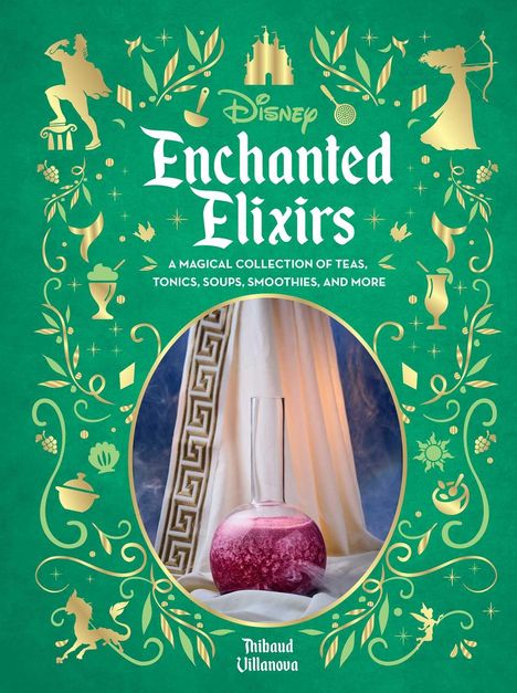 Thibaud Villanova: Disney Enchanted Elixirs, Buch