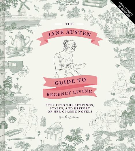 Text im Zentrum: "The Jane Austen Guide to Regency Living." Illustration von Jane Austen mit historischem Hintergrund.