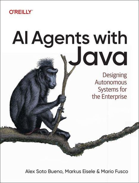 Text: "AI Agents with Java: Designing Autonomous Systems for the Enterprise". Ein Affe sitzt mit einem Stock auf einem Ast.