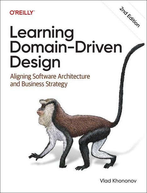 „Learning Domain-Driven Design“ von Vlad Khononov zeigt einen Affen in seitlicher Ansicht, O'Reilly-Logo oben links.