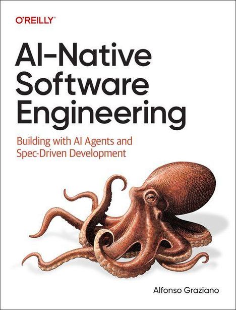 Text: "AI-Native Software Engineering", "Building with AI Agents and Spec-Driven Development", Alfonso Graziano. Illustration: Oktopus.