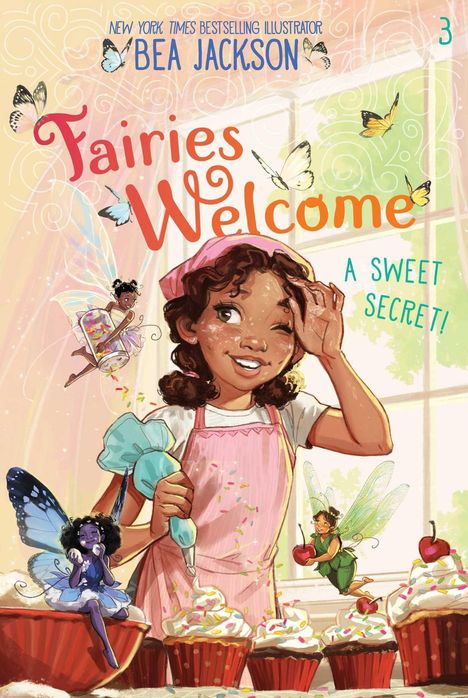 "Fairies Welcome: A Sweet Secret!" zeigt ein fröhliches Mädchen mit Cupcakes, umgeben von schwebenden Feen.
