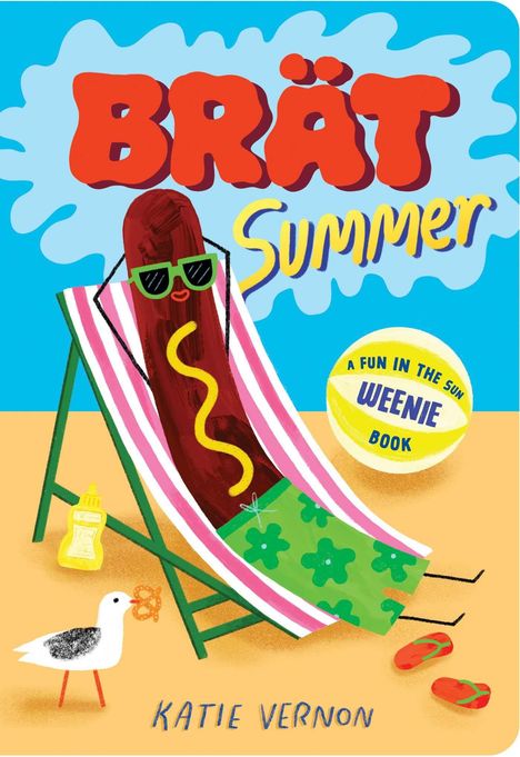 "BRÄT Summer" und "A Fun in the Sun Weenie Book". Wurst in Liegestuhl mit Sonnenbrille am Strand.