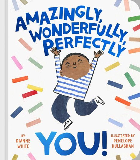 "AMAZINGLY, WONDERFULLY, PERFECTLY YOU!" Ein fröhliches Kind in Streifenpullover springt, umgeben von bunten Streifen.
