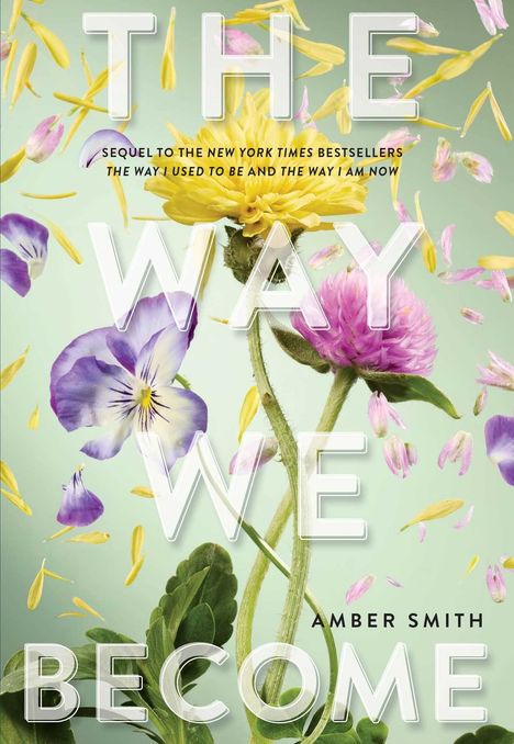 "The Way We Become" von Amber Smith, mit Blumen und Blütenblättern auf hellem Hintergrund.