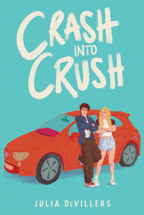 "CRASH INTO CRUSH" in großen Buchstaben, darunter ein rotes Auto mit einem jungen Mann und einer Frau, die dagegen lehnen.
