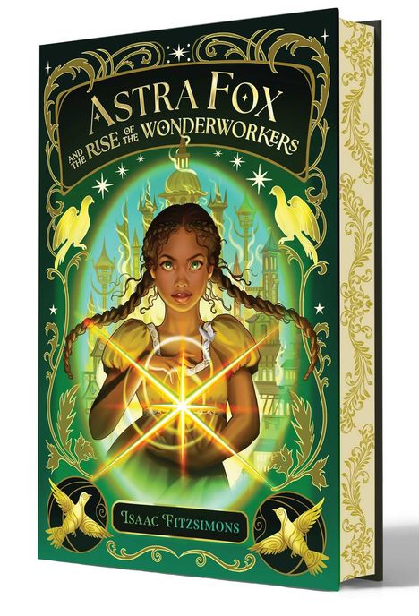 "Astra Fox and the Rise of the Wonderworkers", Isaac Fitzsimons. Illustration eines Mädchens mit Lichtkugel, umgeben von Goldverzierungen.