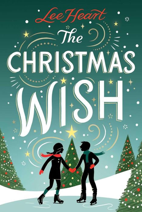 Text: "Lee Heart The Christmas Wish". Zwei Personen eislaufen, umgeben von geschmückten Tannen und Schneeflocken.
