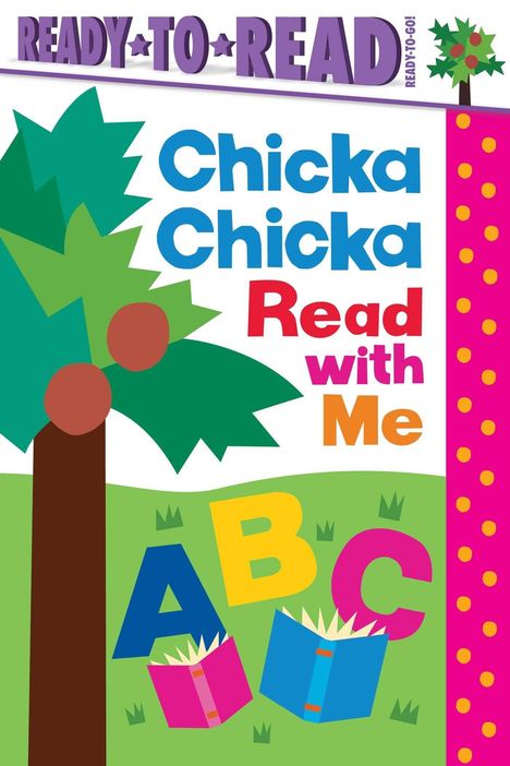 "Chicka Chicka Read with Me" steht bunt auf einer Illustration mit einem Baum und Buchstaben "A", "B", "C" auf Gras.
