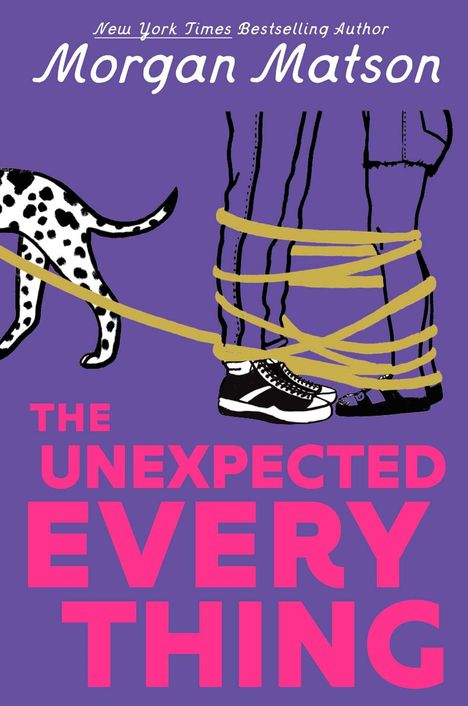Morgan Matson, The Unexpected Everything. Illustration: Beine in Sneakers, umwickelt von einer Hundeleine, Hund neben ihnen.