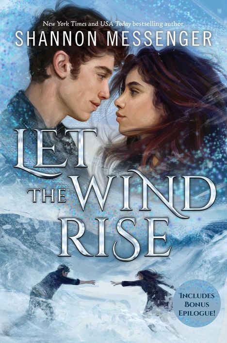 „Let the Wind Rise“ von Shannon Messenger. Zwei Personen schauen sich nah an, unten zwei Gestalten im Schneesturm.