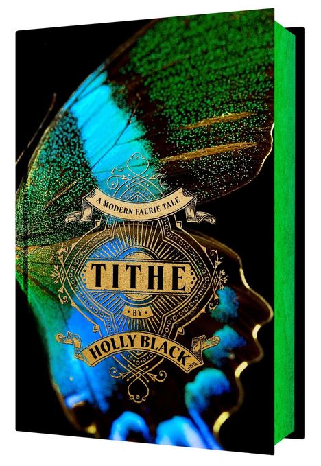 "A Modern Faerie Tale: Tithe by Holly Black" auf einem Schmetterlingsflügel mit leuchtenden Blau- und Grüntönen.
