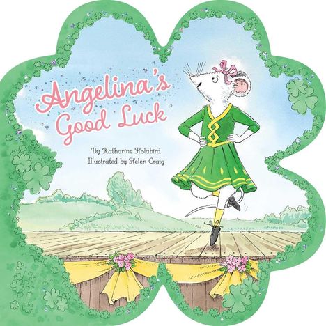 "Angelina's Good Luck" von Katharine Holabird, Illustration von Helen Craig. Eine Maus tanzt auf einer Bühne in grünem Kleid.