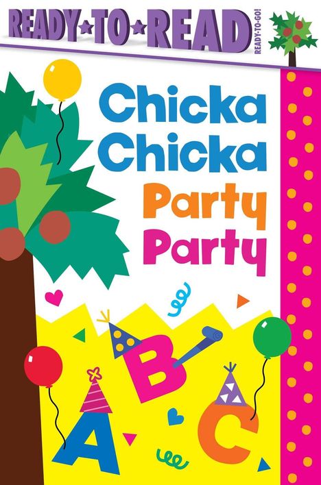 Text: "Chicka Chicka Party Party". Bunte Buchstaben mit Partyhüten, Luftballons und Konfetti.