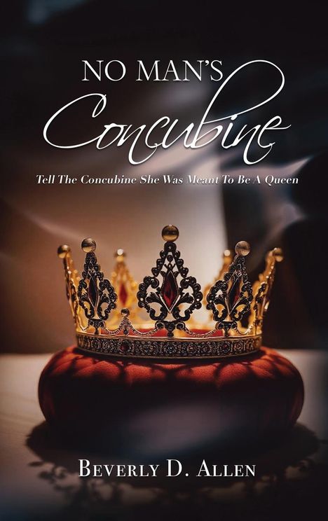 Beverly D. Allen: No Man's Concubine, Buch