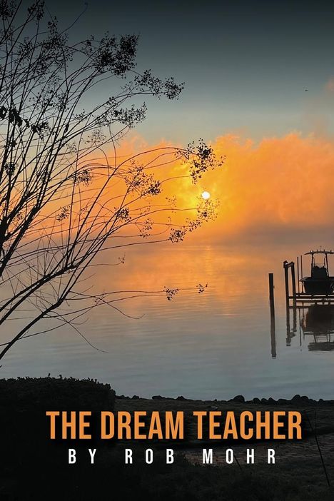 Rob Mohr: The Dream Teacher, Buch