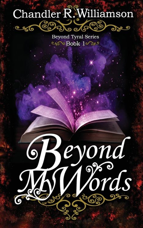 Chandler R Williamson: Beyond My Words, Buch