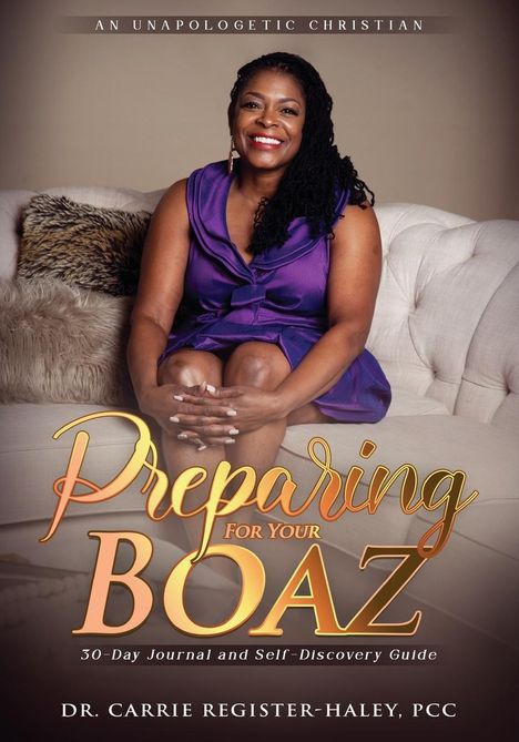 Carrie Register-Haley: Preparing for Your Boaz, Buch