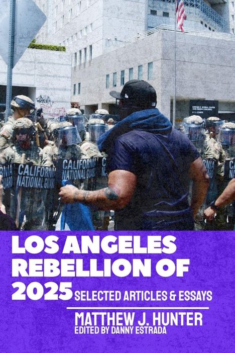 "Los Angeles Rebellion of 2025" Buchcover, Menschenreihe vor Nationalgarde, Gebäude mit US-Flagge im Hintergrund.