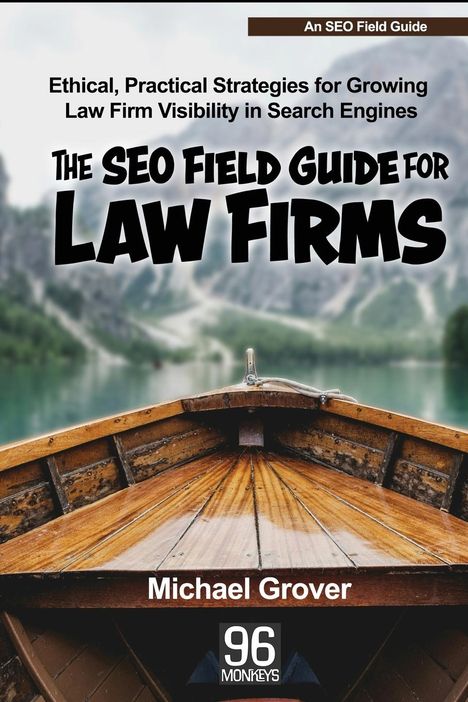 Michael Grover: The SEO Field Guide for Law Firms, Buch