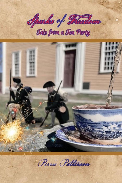 „Sparks of Freedom: Tale from a Tea Party“. Eine Teetasse, Funken, historische Soldaten im Hintergrund.