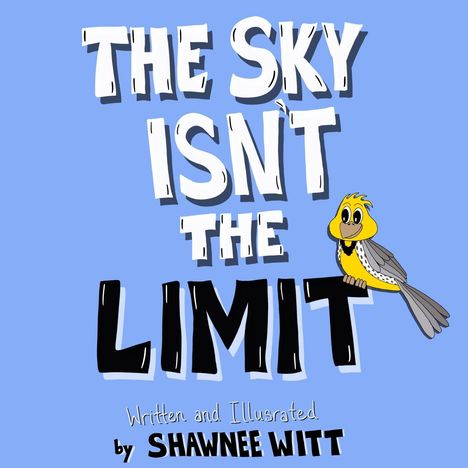 Shawnee Witt: The Sky Isn't the Limit, Buch