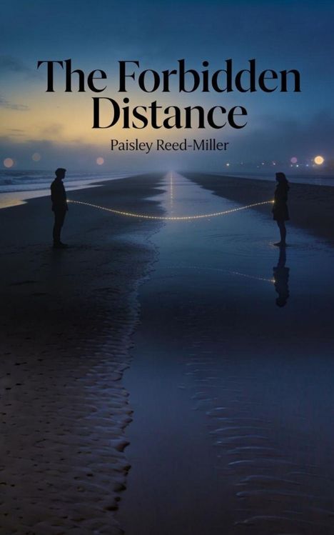 "The Forbidden Distance" von Paisley Reed-Miller. Ein Mann und eine Frau stehen, verbunden durch Lichter, an einem Strand.