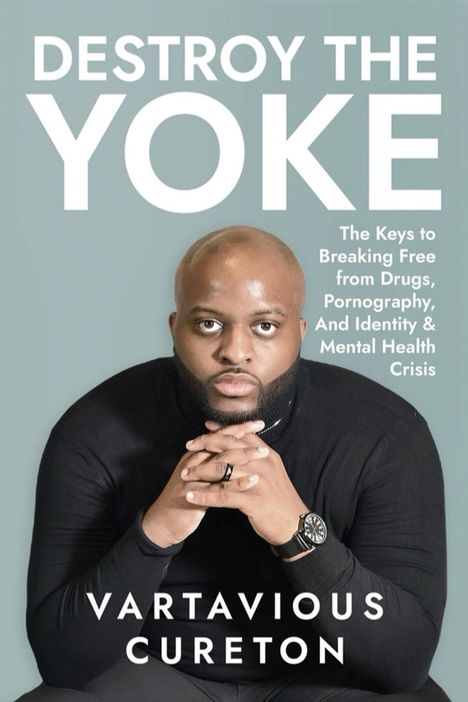 Vartavious Cureton: Destroy the Yoke, Buch