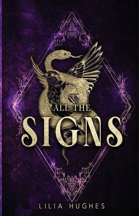 „ALL THE SIGNS“ und „LILIA HUGHES“. Goldene Illustration eines Vogels mit Schlange auf violettem Hintergrund.