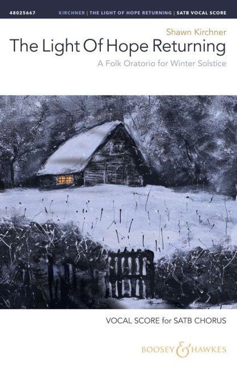 „The Light Of Hope Returning: A Folk Oratorio for Winter Solstice“ steht über einer winterlichen Szene mit einem Haus.
