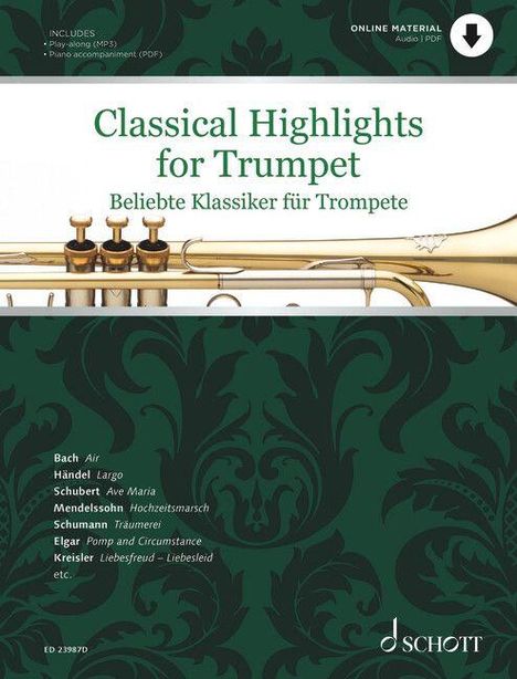 "Classical Highlights for Trumpet. Beliebte Klassiker für Trompete." Liste von Komponisten und Stücken. Schott-Logo.
