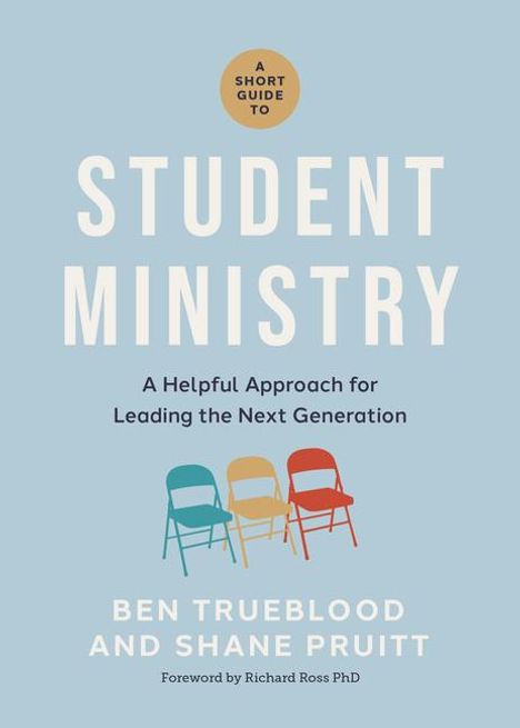 Shane Pruitt: A Short Guide to Student Ministry, Buch