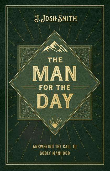 „The Man for the Day“ und „Answering the Call to Godly Manhood“. Grünes Design mit Berg-Illustration in einem Diamant.