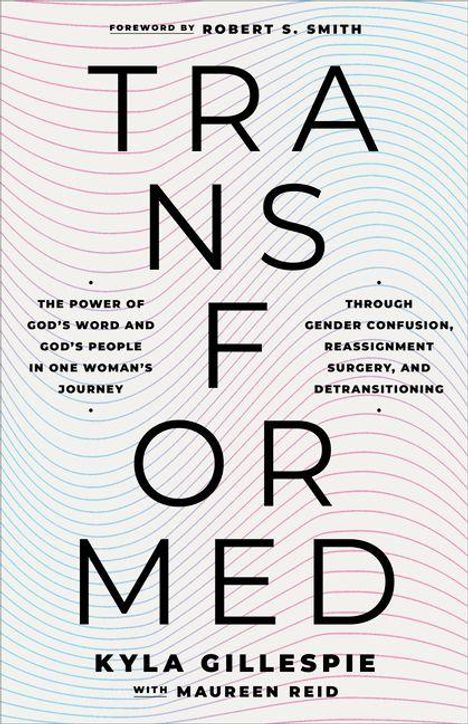 Kyla Gillespie: Transformed, Buch