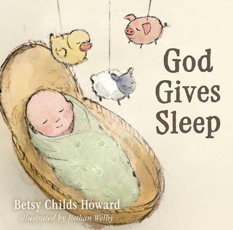 "God Gives Sleep", Illustration eines schlafenden Babys in einem Korb, umgeben von einem Mobile mit Tieren.