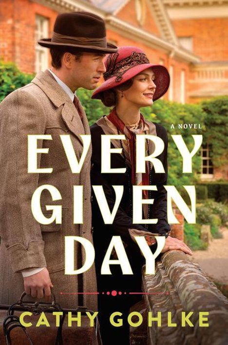 "Every Given Day" von Cathy Gohlke. Ein Mann und eine Frau in eleganter, altmodischer Kleidung vor einem Backsteingebäude.