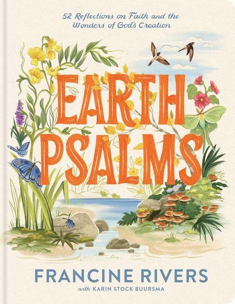 Der Text "Earth Psalms" ist orange. Darüber "52 Reflections..." und unter "Francine Rivers". Illustration von Natur.