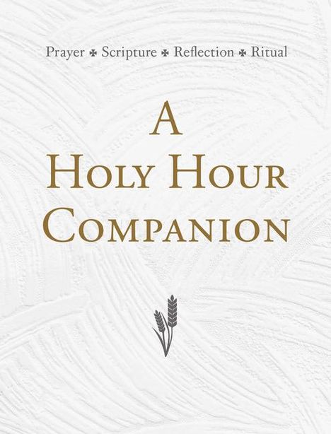A Holy Hour Companion, Buch