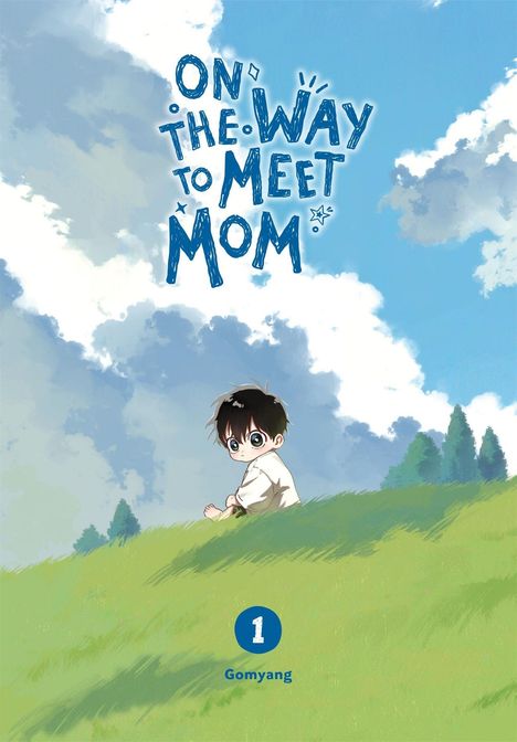 "On the Way to Meet Mom" in blauer Schrift. Ein Kind sitzt auf einem grünen Hügel vor blauem Himmel mit Wolken.