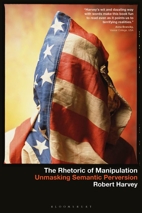 Robert Harvey: The Rhetoric of Manipulation, Buch