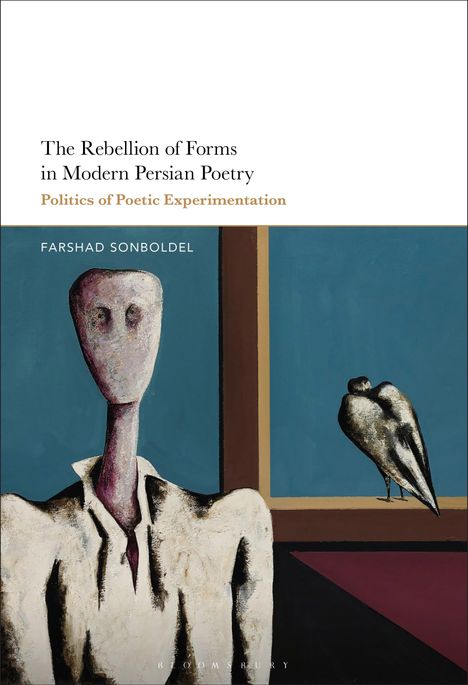Farshad Sonboldel: The Rebellion of Forms in Modern Persian Poetry, Buch